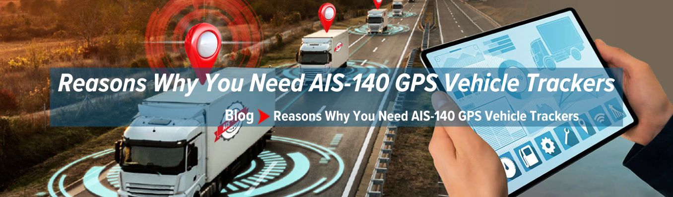 AIS-140 GPS Vehicle Tracking